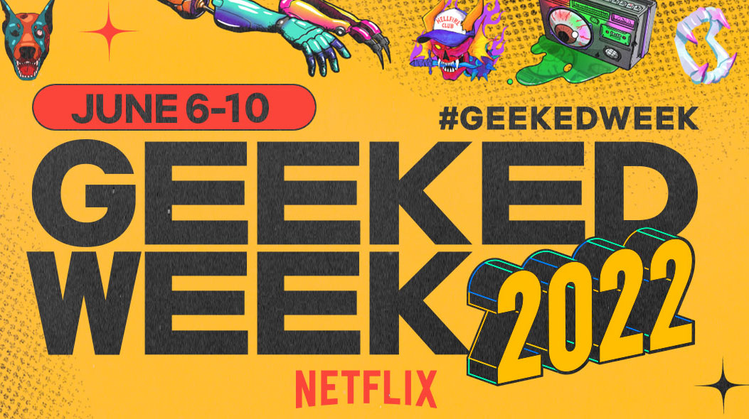 Aquí está el calendario de la Semana Geeked 2022 de Netflix y cómo verlo