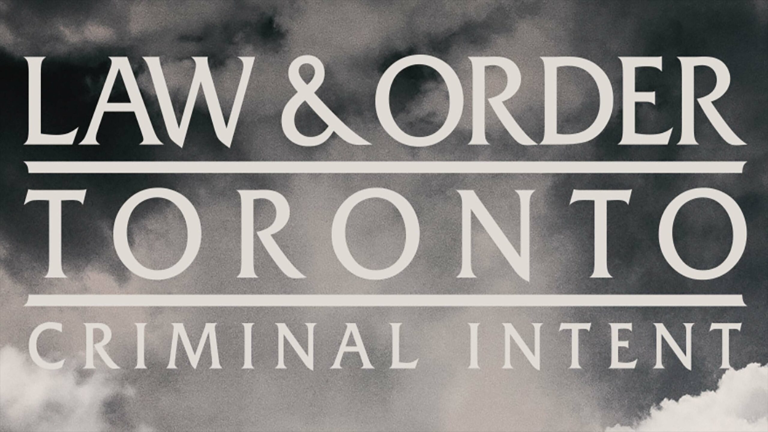 Law and Order Toronto